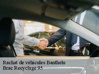 Rachat de véhicules banthelu-95420 Brac Recyclage 95